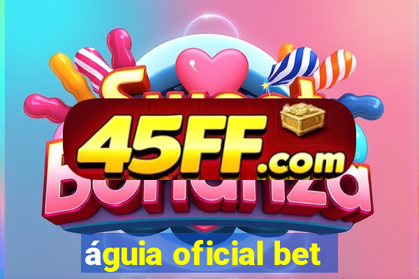 águia oficial bet